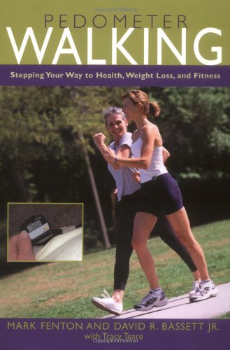 Pedometer Walking Stepping Your Way to Health, Weight Loss, and Fitness  2006 9781592287024 Front Cover