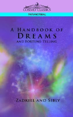 Handbook of Dreams and Fortune-Telling  N/A 9781596052024 Front Cover