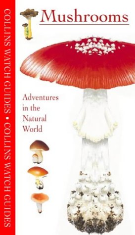 Collins Watch Guide Mushrooms and Toadstools  1997 9780002201025 Front Cover