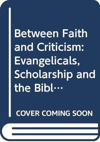 Between Faith and Criticism N/A 9780060663025 Front Cover
