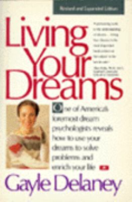 Living Your Dreams  1988 (Revised) 9780062502025 Front Cover