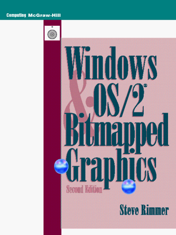Windows and OS/2 Bitmapped Graphics 2nd 1996 9780079119025 Front Cover