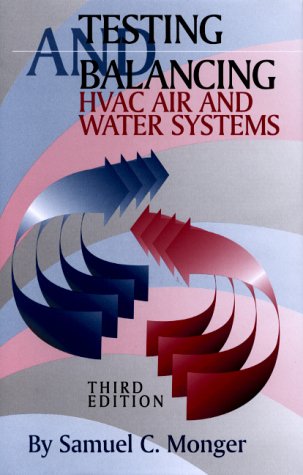Testing and Balancing HVAC Air and Water Systems 3rd 2001 9780130289025 Front Cover