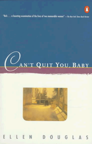 Can't Quit You, Baby  N/A 9780140121025 Front Cover