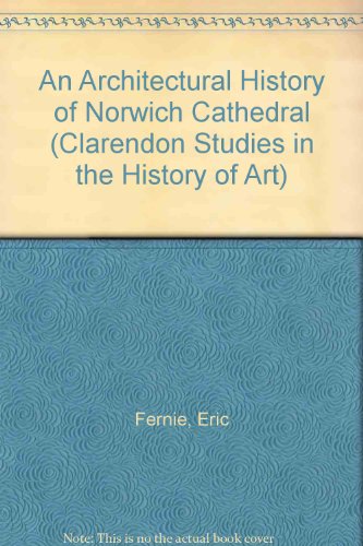 Architectural History of Norwich Cathedral   1993 9780198175025 Front Cover