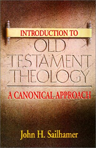 Introduction to Old Testament Theology A Canonical Approach  1995 9780310232025 Front Cover