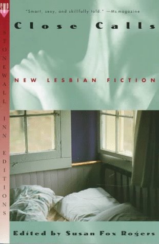 Close Calls New Lesbian Fiction N/A 9780312168025 Front Cover