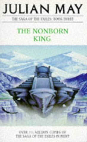 The Nonborn King (The Saga of the Exiles) N/A 9780330269025 Front Cover