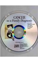 Cancer as a Family Diagnosis Supporting Couples and Children - Remembering the Children  2007 9780495823025 Front Cover