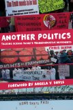 Another Politics Talking Across Today's Transformative Movements  2014 9780520279025 Front Cover