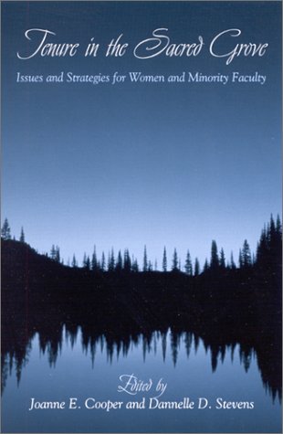 Tenure in the Sacred Grove Issues and Strategies for Women and Minority Faculty  2002 9780791453025 Front Cover