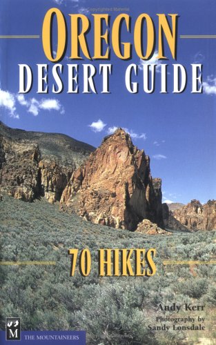 Oregon Desert Guide 70 Hikes  2000 9780898866025 Front Cover