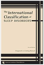 International Classification of Sleep Disorders: Diagnostic & Coding Manual  2005 9780965722025 Front Cover