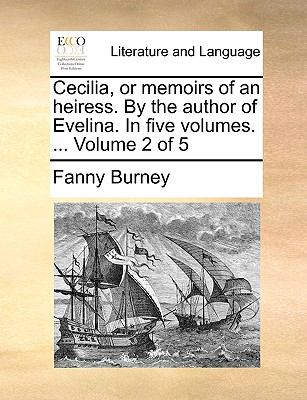 Cecilia, or Memoirs of an Heiress by the Author of Evelina  N/A 9781140894025 Front Cover