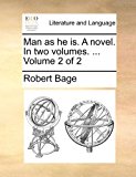 Man As He Is a Novel In  N/A 9781170891025 Front Cover