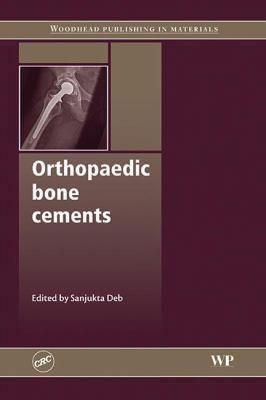 Orthopaedic bone Cements   2008 9781420093025 Front Cover