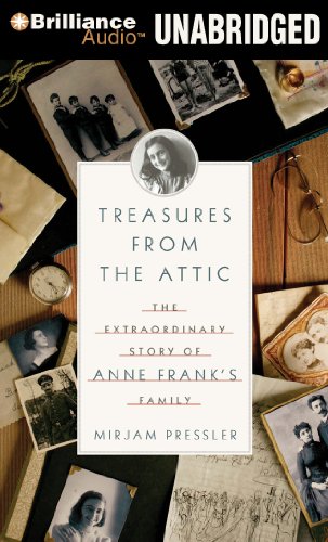 Treasure from the Attic: The Extraordinary Story of Anne Frank's Family  2011 9781441883025 Front Cover