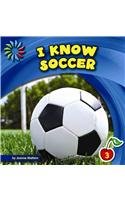 I Know Soccer:   2013 9781624314025 Front Cover