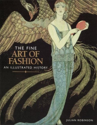 The Fine Art of Fashion: An Illustrated History  1989 9781862563025 Front Cover