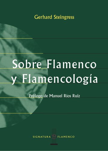 Sobre Flamenco Y Flamencologia/On Flamenco and Flamencology:  2004 9788495122025 Front Cover