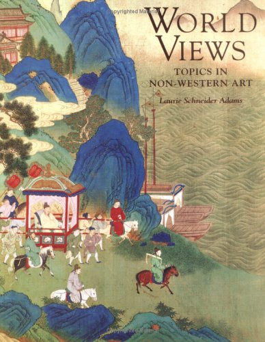 World Views Topics in Non-Western Art  2004 9780072872026 Front Cover