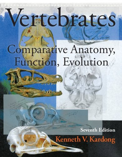Vertebrates: Comparative Anatomy, Function, Evolution  2014 9780078023026 Front Cover
