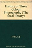 History of Three Color Photography  1970 9780240507026 Front Cover