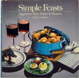 Simple Feasts : Appetizers, Main Dishes and Desserts N/A 9780395331026 Front Cover