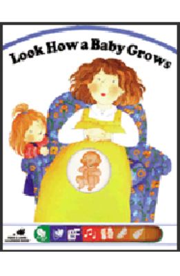 Look How a Baby Grows  N/A 9780448424026 Front Cover