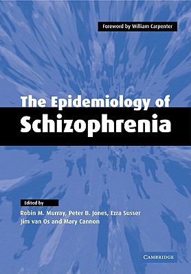 Epidemiology of Schizophrenia   2009 9780521121026 Front Cover
