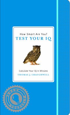 How Smart Are You? Test Your IQ  N/A 9781579129026 Front Cover