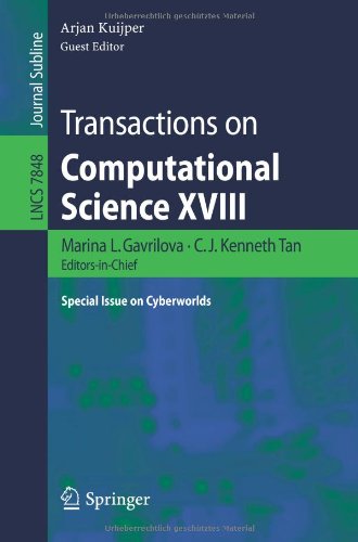 Transactions on Computational Science XVIII Special Issue on Cyberworlds  2013 9783642388026 Front Cover