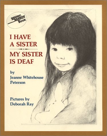 I Have a Sister--My Sister Is Deaf  1977 9780060247027 Front Cover