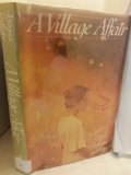 Village Affair 1st 9780060391027 Front Cover
