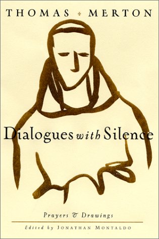Dialogues with Silence Prayers and Drawings  2001 9780060656027 Front Cover