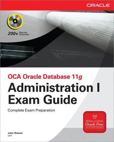 OCA Oracle Database 11g Administration I Exam Guide (Exam 1Z0-052)   2008 9780071591027 Front Cover