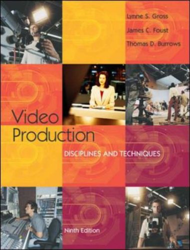 Video Production Disciplines and Techniques 9th 2005 (Revised) 9780073018027 Front Cover