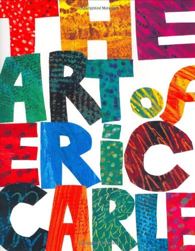 Art of Eric Carle  N/A 9780399240027 Front Cover