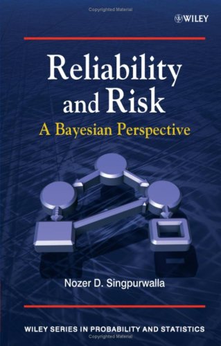 Reliability and Risk A Bayesian Perspective  2006 9780470855027 Front Cover