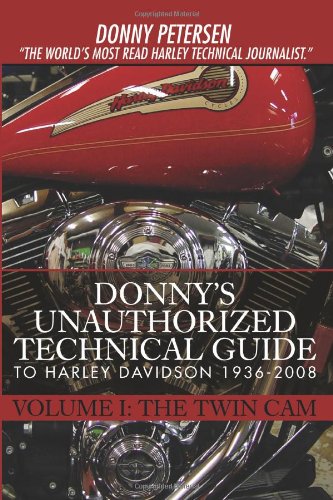 Donny's Unauthorized Technical Guide to Harley Davidson 1936-2008 The Twin Cam N/A 9780595439027 Front Cover