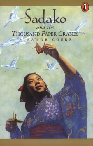 Sadako and the Thousand Paper Cranes   1977 (Reissue) 9780698118027 Front Cover