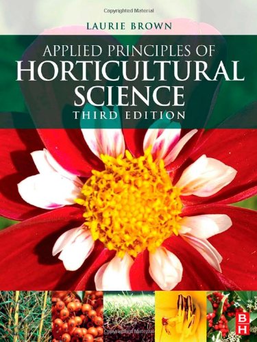 Applied Principles of Horticultural Science  3rd 2009 (Revised) 9780750687027 Front Cover
