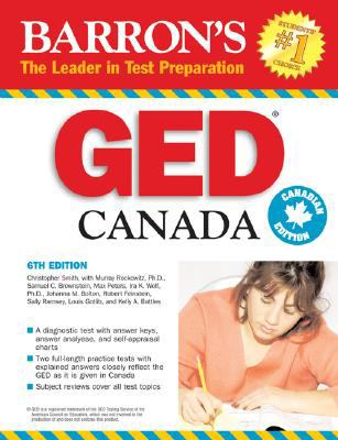 Barron's GED Canada High School Equivalency Exam 6th 2008 (Revised) 9780764138027 Front Cover