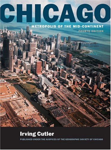Chicago Metropolis of the Mid-Continent, 4th Edition 4th 2006 9780809327027 Front Cover