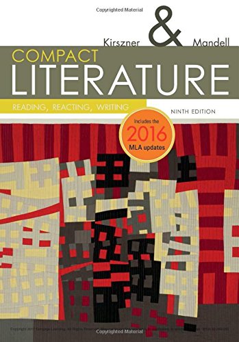 Compact Literature: Reading, Reacting, Writing - 2016 Mla Update  2017 9781337281027 Front Cover