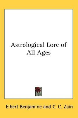 Astrological Lore of All Ages  Reprint  9781417950027 Front Cover