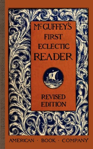 McGuffey's First Eclectic Reader  N/A 9781429041027 Front Cover