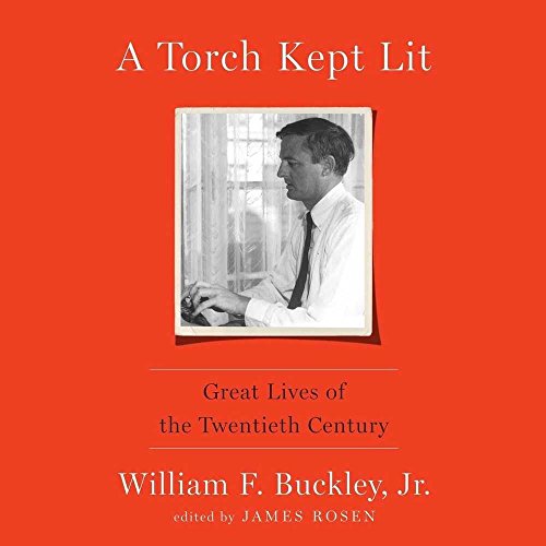 A Torch Kept Lit: Great Lives of the Twentieth Century  2016 9781504757027 Front Cover