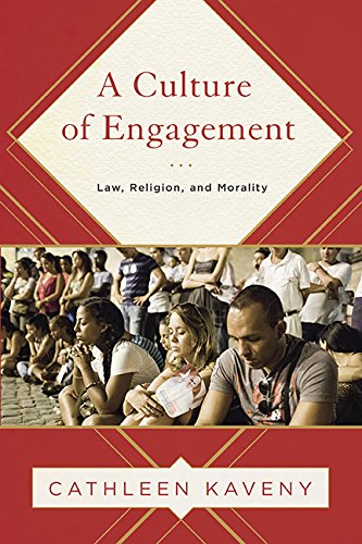 Culture of Engagement Law, Religion, and Morality  2016 9781626163027 Front Cover