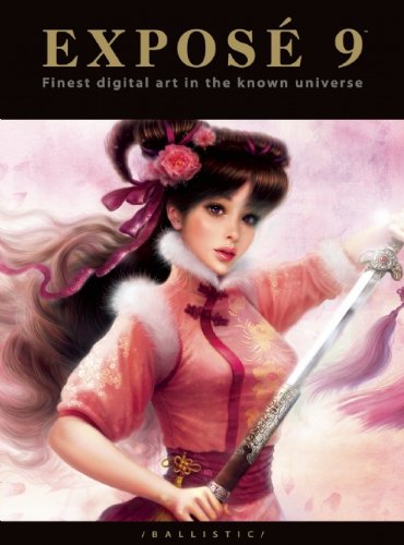 Expose Finest Digital Art in the Known Universe 9th 2011 9781921828027 Front Cover